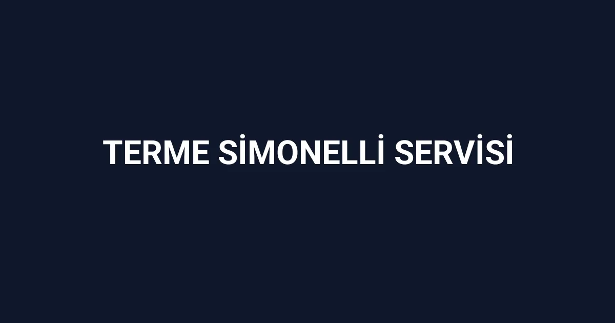 Terme Simonelli Servisi